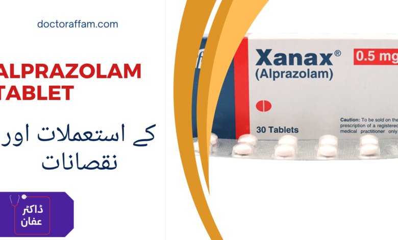 Alprazolam Tablet uses in urdu