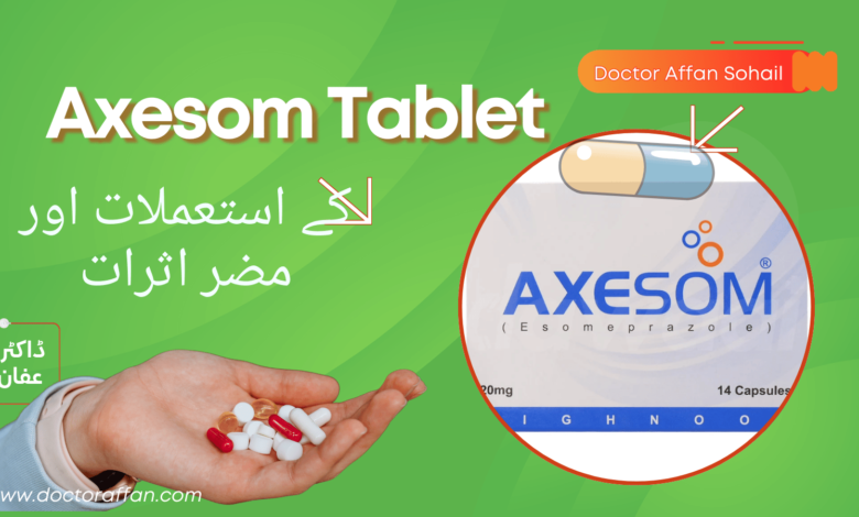 Axesom Tablet uses in urdu