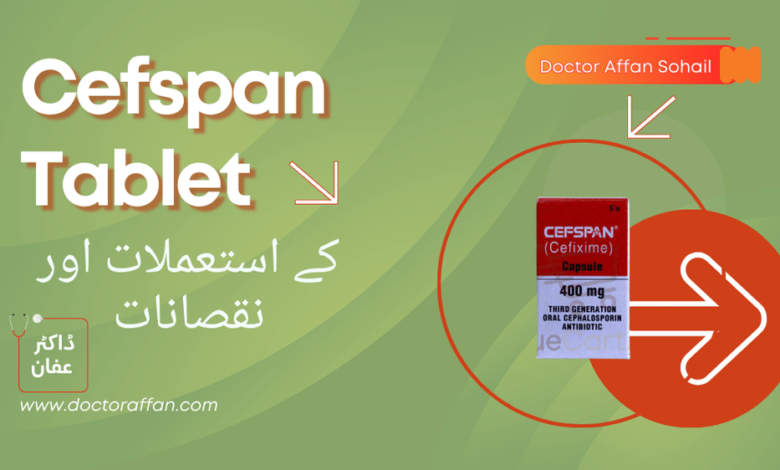 Cefspan Tablet uses in urdu