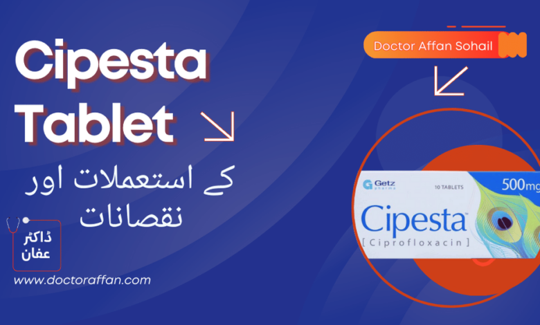 Cipesta Tablet uses in urdu