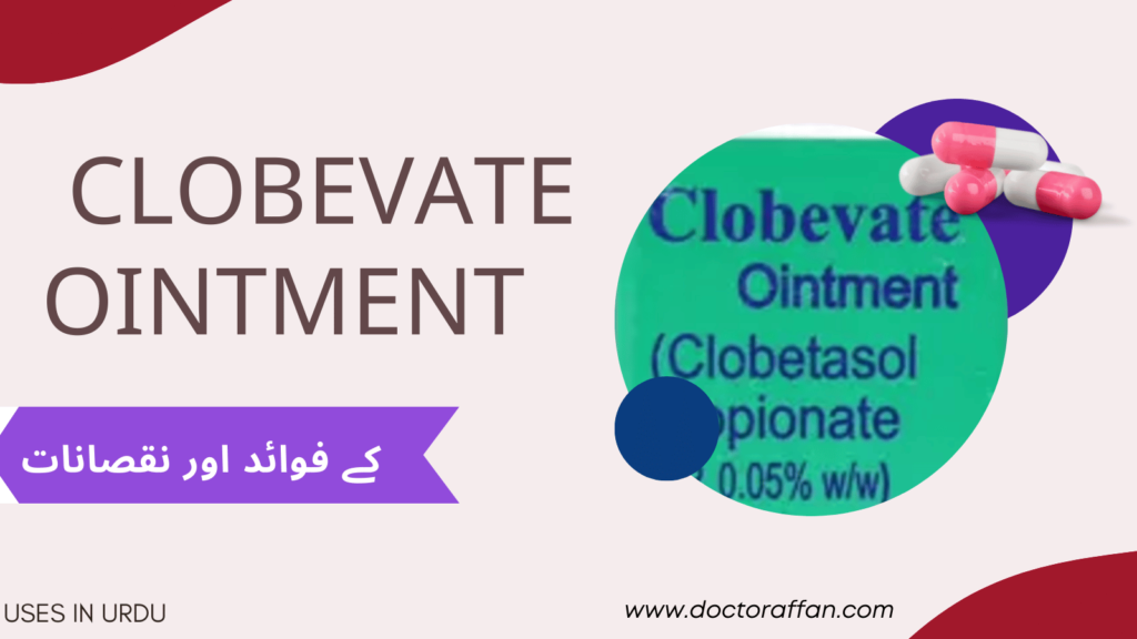 Clobevate Ointment uses in urdu