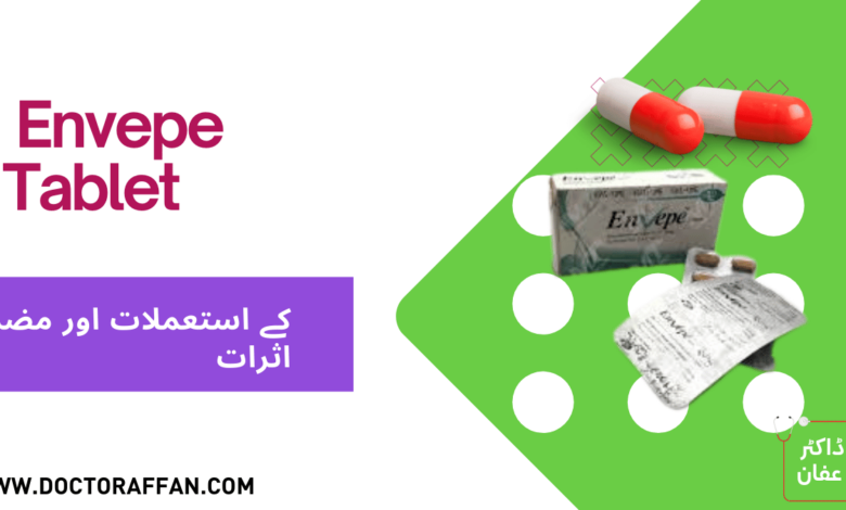 Envepe Tablet Uses in urdu