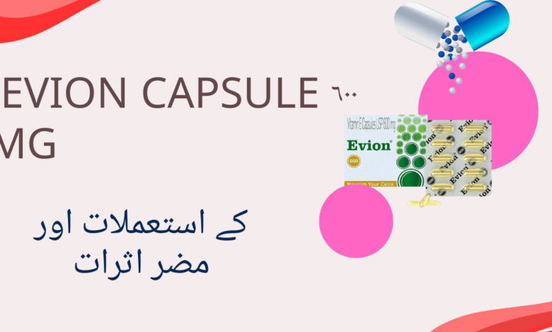 Evion Capsule 600 Mg uses in urdu