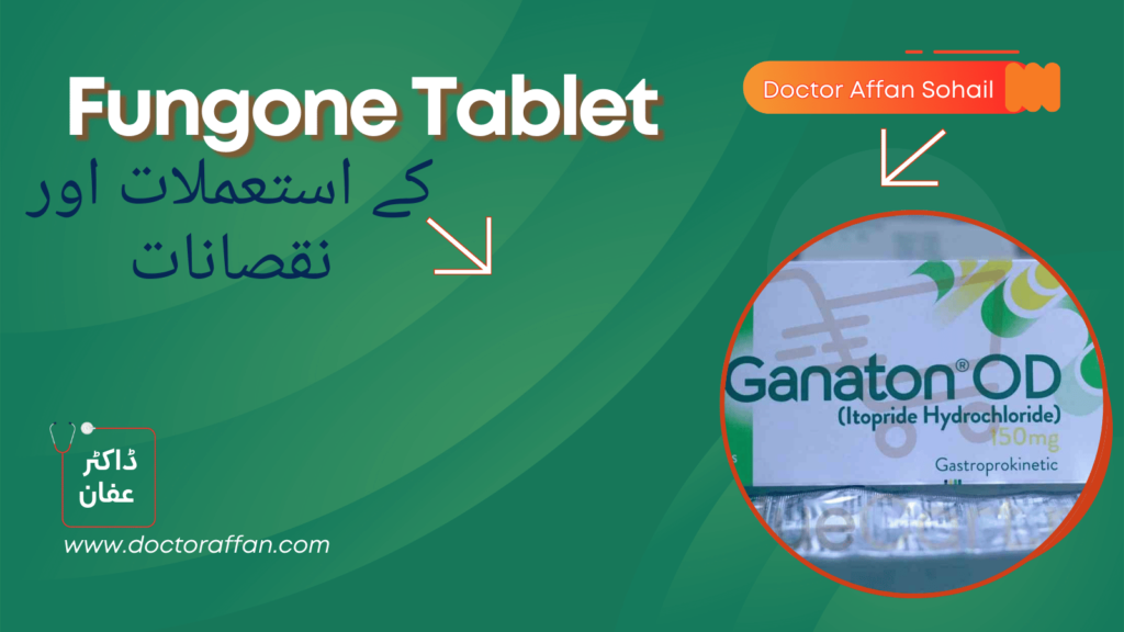 Fungone Tablet uses in urdu
