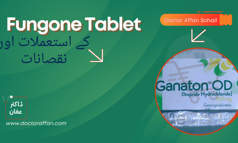 Fungone Tablet uses in urdu