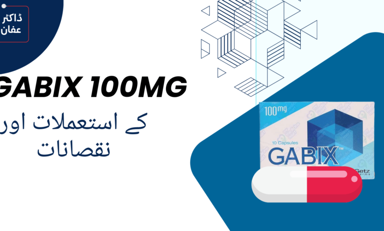 Gabix 100Mg uses in urdu