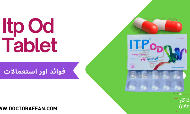 Itp Od Tablet uses in urdu