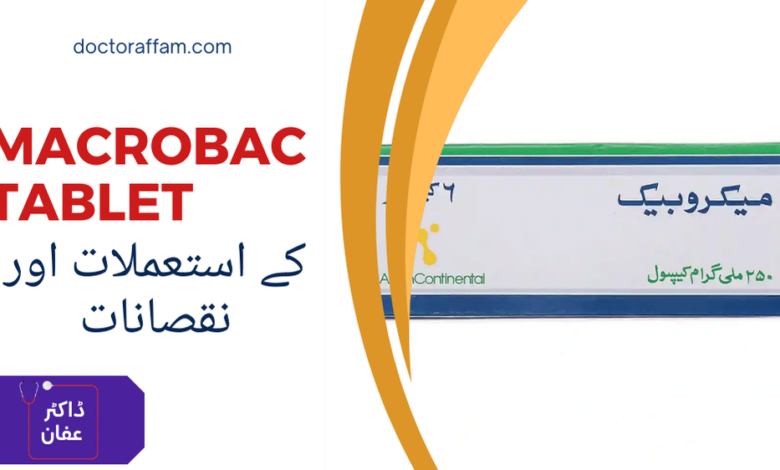 Macrobac Tablet Tablet uses in urdu