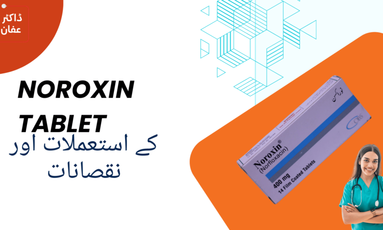 Noroxin tablet uses in urdu