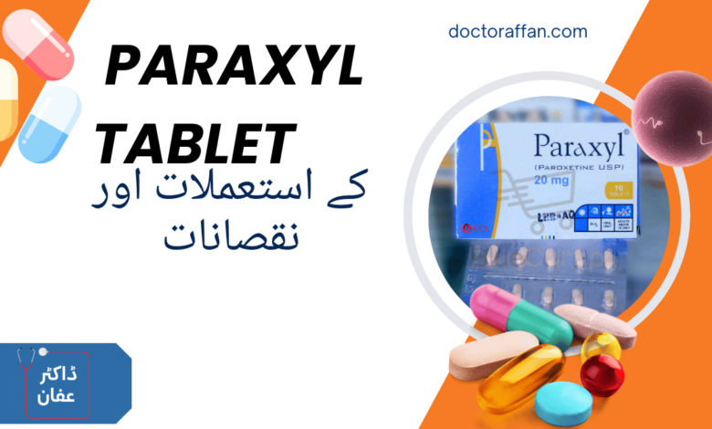 Paraxyl Tablet uses in urdu