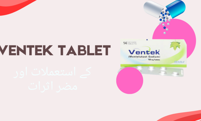 Ventek Tablet uses in urdu