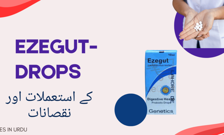 ezegut-drops uses in urdu